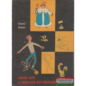 Jácint úrfi a füllentők birodalmában