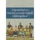 Tasnádi Zsuzsanna - Népviseletek és népélet a monarchiabeli képeslapokon