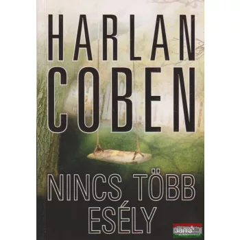 Harlan Coben - Nincs több esély