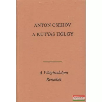 Anton Csehov - A kutyás hölgy
