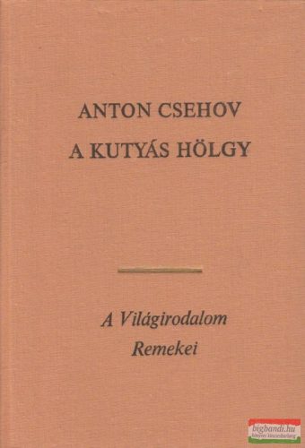 Anton Csehov - A kutyás hölgy