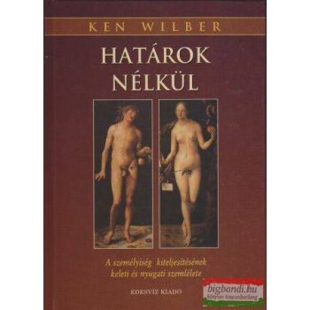 Ken Wilber - Határok nélkül