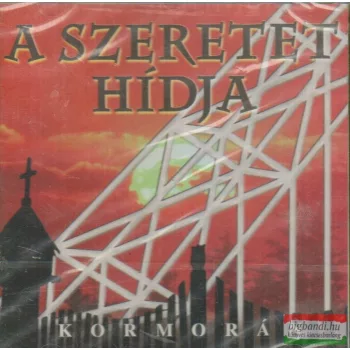 Kormorán - A szeretet hídja CD