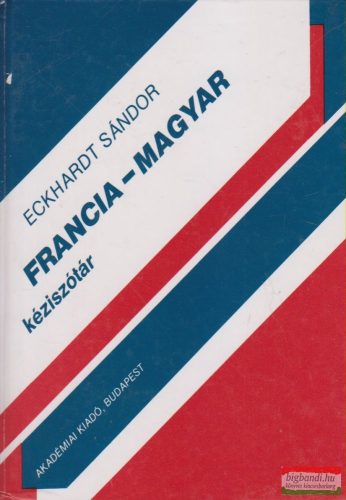 Eckhardt Sándor - Francia-magyar kéziszótár