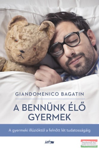 Giandomenico Bagatin - A bennünk élő gyermek