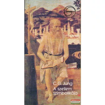 Carl Gustav Jung - A szellem szimbolikája