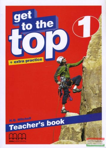 Get to the Top + extra practice 1 Teacher's Book