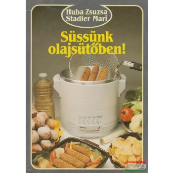 Süssünk olajsütőben!