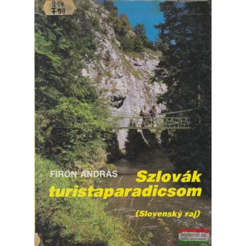 Firon András - Szlovák turistaparadicsom 