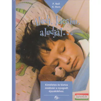 Patricia Noll, Hartmut Horn - Aludj, kicsim, aludjál...