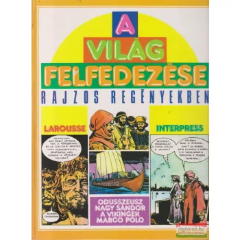   A világ felfedezése rajzos regényekben - Odüsszeusztól-Marco Polóig