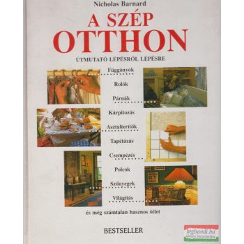 Nicholas Barnard - A szép otthon - Lépésről lépésre