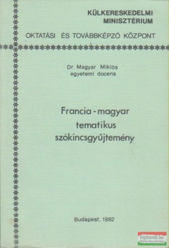 Francia-magyar tematikus szókincsgyűjtemény