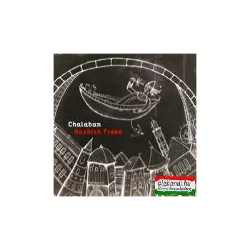 Chalaban: Hashish Freee CD