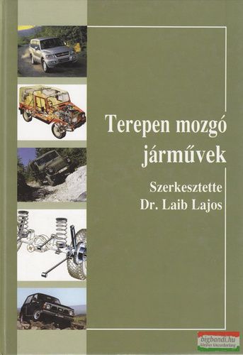 Dr. Laib Lajos szerk. - Terepen mozgó járművek