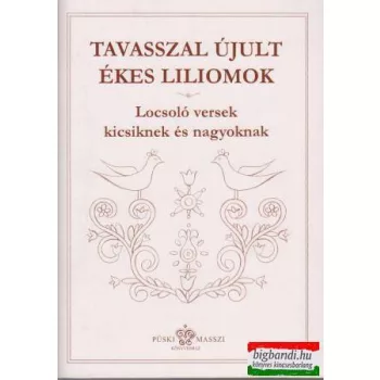 Tavasszal újult ékes liliomok
