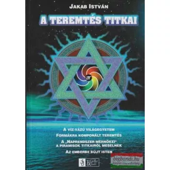 Jakab István - A teremtés titkai