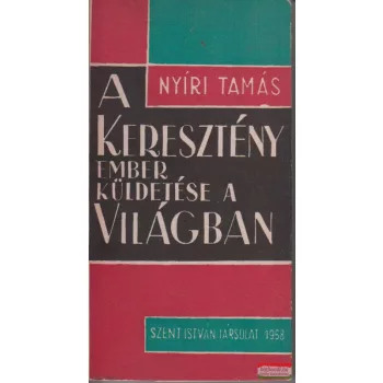 A keresztény ember küldetése a világban