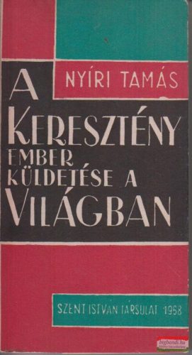 A keresztény ember küldetése a világban