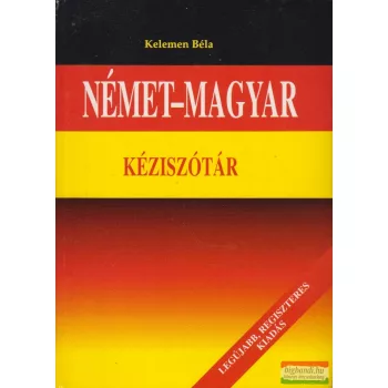   Kelemen Béla - Német-magyar kéziszótár + Magyar-német kéziszótár