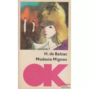 Honoré de Balzac - Modeste Mignon