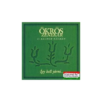 Ökrös - Így kell járni... CD