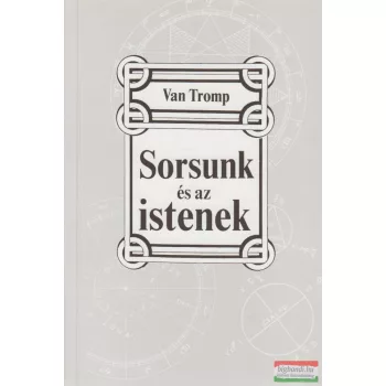 Van Tromp - Sorsunk és az istenek