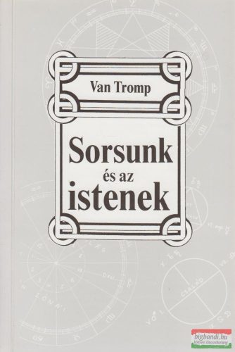 Van Tromp - Sorsunk és az istenek