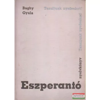 Baghy Gyula - Eszperantó nyelvkönyv