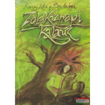  Könczey Réka, S. Nagy Andrea - Zöldköznapi kalauz