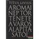 Titus Livius - A római nép története a város alapításától 4.