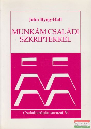 John Byng-Hall - Munkám családi szkriptekkel 