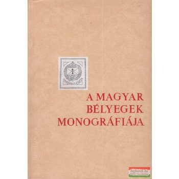 A magyar bélyegek monográfiája III.