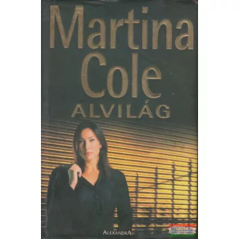 Martina Cole - Alvilág