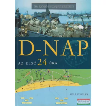 Will Fowler - D-nap: Az első 24 óra