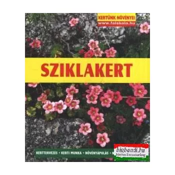   Sziklakert - kerttervezés-kerti munka-növényápolás-növényismeret
