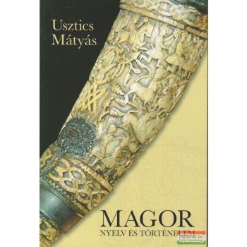 Usztics Mátyás - Magor nyelv és történelem