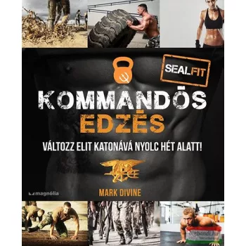 Mark Divine - Kommandós edzés 