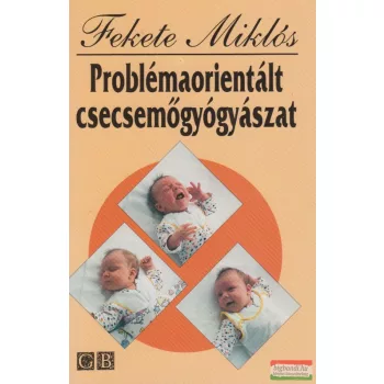 Problémaorientált csecsemőgyógyászat