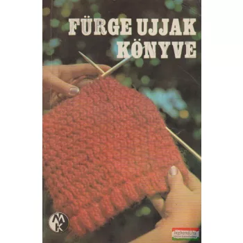 Villányi Emilné szerk.- Fürge ujjak könyve 1972