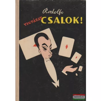 Vigyázat! Csalok!