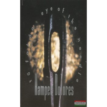 Kampec Dolores ‎– Tű Fokán / Eye of the Needle  MC