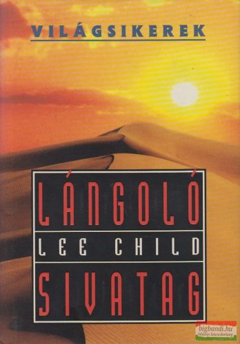 Lee Child - Lángoló sivatag