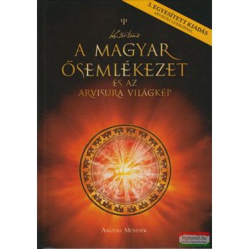   Kozsdi Tamás - A magyar ősemlékezet és az Arvisura világkép 