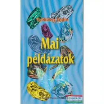 Mai példázatok
