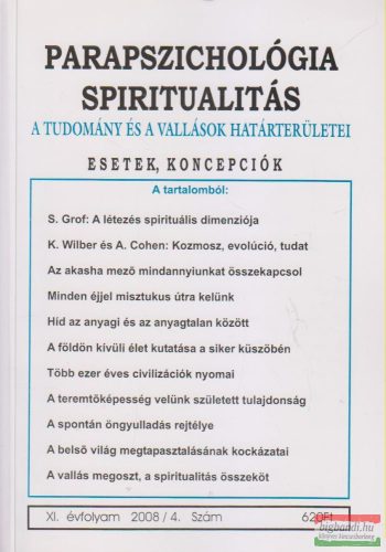 Dr. Liptay András szerk. - Parapszichológia - Spiritualitás XI. évfolyam 2008/4. szám