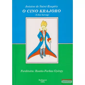 Antoine de Saint-Exupéry - O cino krajoro / A kis herceg