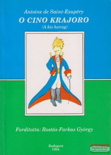 Antoine de Saint-Exupéry - O cino krajoro / A kis herceg