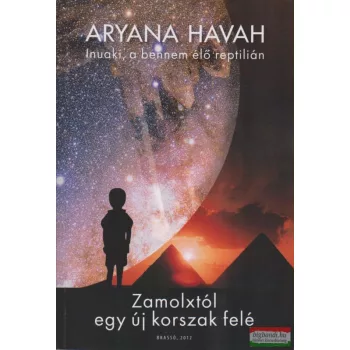 Aryana Havah - Inuaki, a bennem élő reptilián 2.