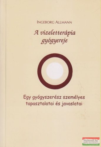 Ingeborg Allmann - A vizeletterápia gyógyereje